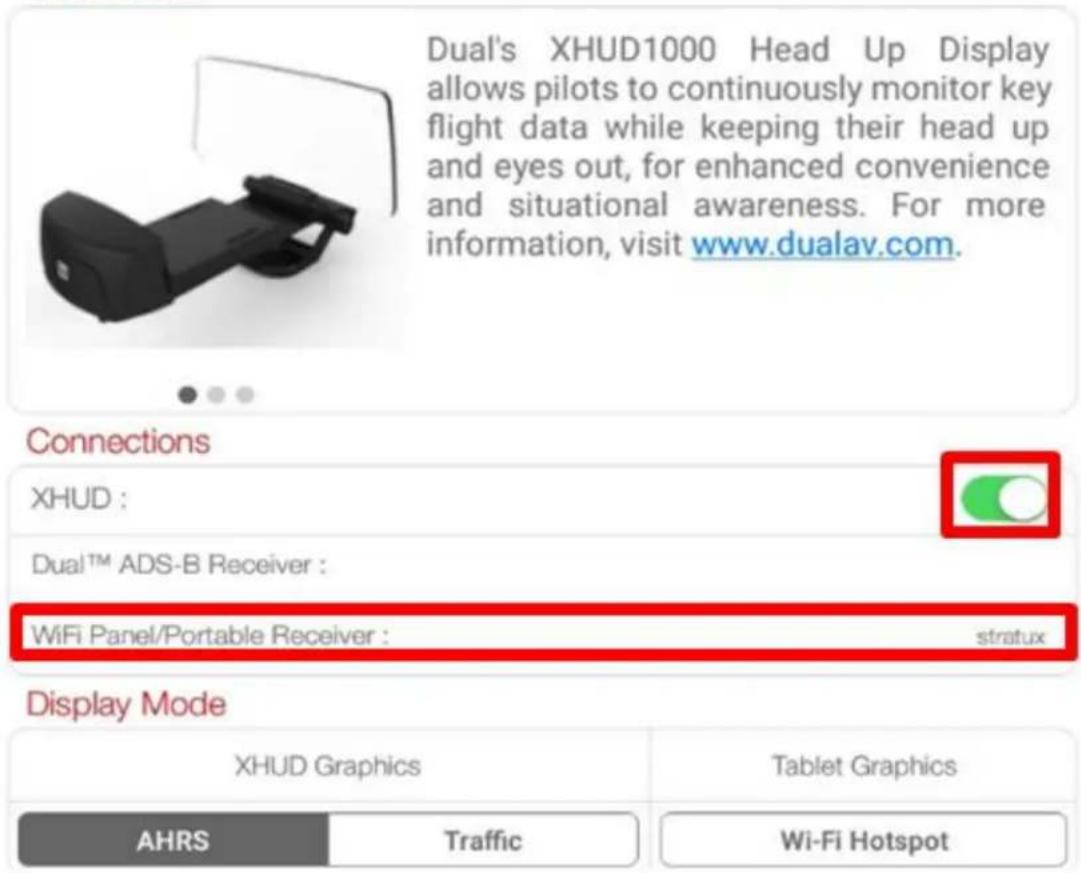Dual's XHUD1000 Head Up Display allows pilots to continuously monitor key flight data while keeping their head up and eyes out, for enhanced convenience and situational awareness. For more information, visit www.dualav.com. Connections XHUD : Dual™ ADS-B Receiver : WiFi Panel/Portable Receiver : stratux Display Mode XHUD Graphics Tablet Graphics AHRS Traffic Wi-Fi Hotspot