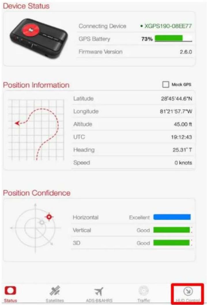 Device Status Connecting Device • XGPS190-08EE77 GPS Battery 73% Firmware Version 2.6.0 Position Information □ Mock GPS Latitude 28°45'44.6"N Longitude 81°21'57.7"W Altitude 45.00 ft UTC 19:12:43 Heading 25.31" T Speed 0 knots Position Confidence Horizontal Excellent Vertical Good 3D Good Status Satellites ADS-B&AHRS Traffic HUD Control