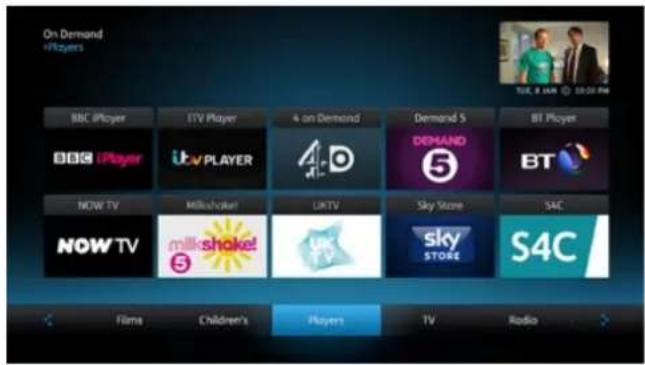 On Demand iPlayers BBC iPlayer DTV Player 4 on Demand Demand 5 BT Player BBC iPlayer 4D DEHAND 5 BT NOW TV Milkshake! UKTV Sky Store S4C NOW TV milkshake! UKTV sky STORE S4C Flims Children's Players TV Radio