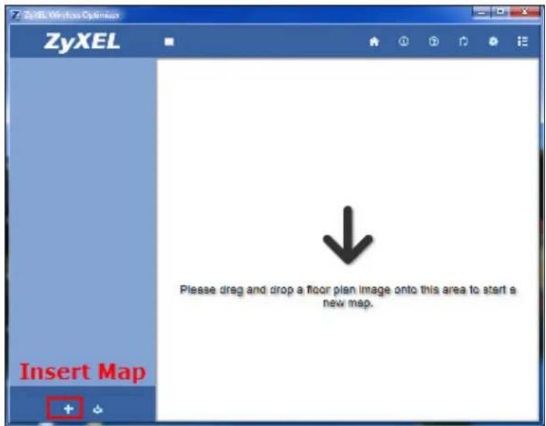 ZyXEL Wireless Optimer ZyXEL Insert Map Please drag and drop a floor plan image onto this area to start a new map.