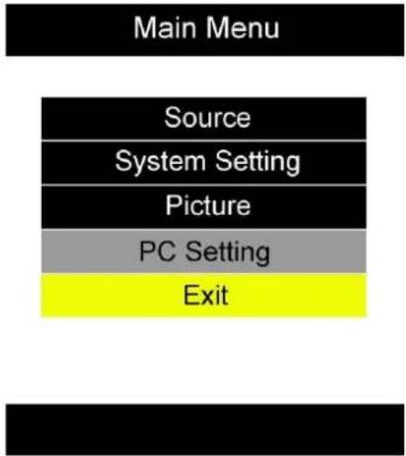 Main Menu Source System Setting Picture PC Setting Exit