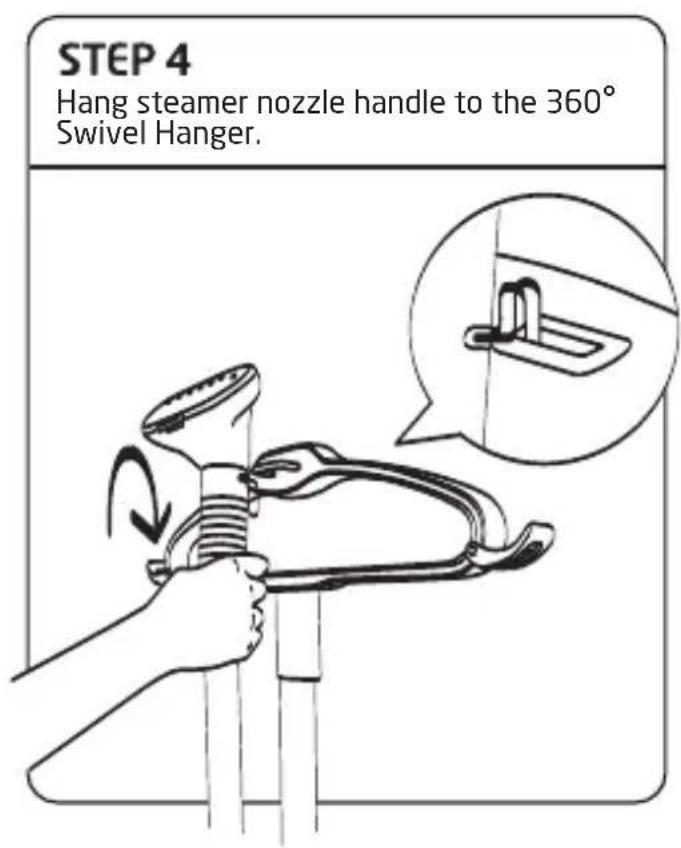 STEP 4 Hang steamer nozzle handle to the 360° Swivel Hanger.