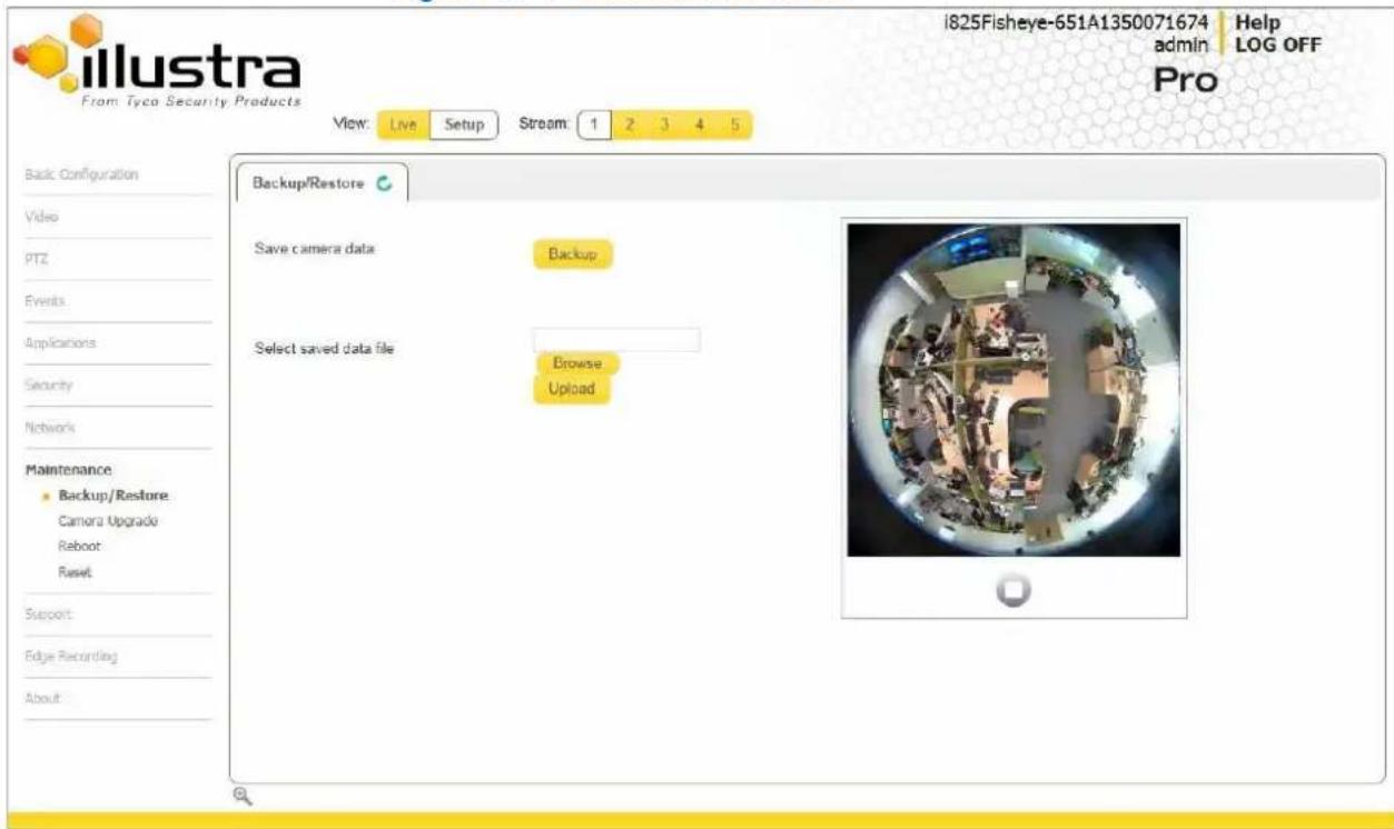 illustra From Tyco Security Products View: Live Setup Stream: 1 2 3 4 5 Back Configuration Video PTZ Events Applications Security Networks Maintenance Backup/Restore Camera Upgrade Reboot: Reset Support: Edge Recording About: i825Fisheye-651A1350071674 Help admin LOG OFF Pro
