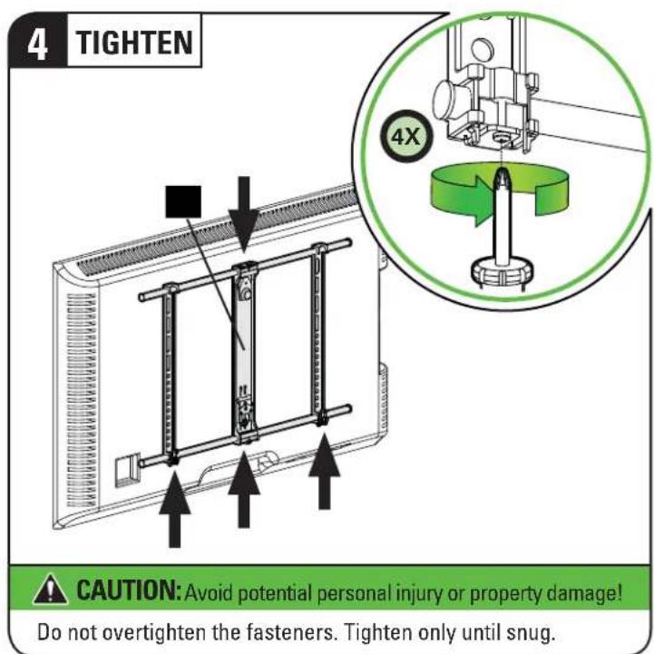 4 TIGHTEN CAUTION: Avoid potential personal injury or property damage! Do not overtighten the fasteners. Tighten only until snug.