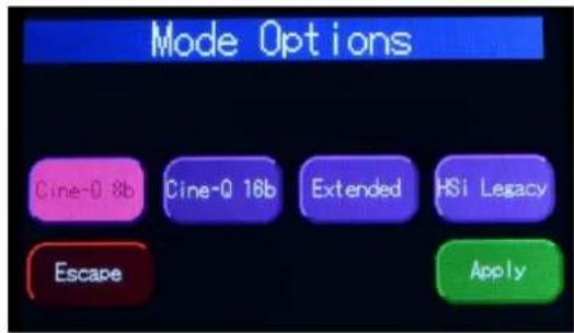 Mode Options Cine-0 8b Cine-0 16b Extended HSI Legacy Escape Apply