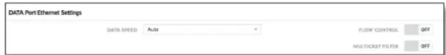 DATA Port Ethernet Settings DATA SPEED Auto FLOW CONTROL OFF MULTICAST FILTER OFF