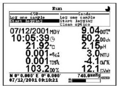 Run 650 Log one sample Start logging Sends Log one sample Start logging Clean optics 07/12/2001 MDY 10:05:39 21.92°C 0.001 = S/cm 0.001 TOS% 103.2 DO% 9.04 DOE* 50.2 DOch 2.15 pH 3.0 NTU -4.1 CH* 12.1 (CVelt) N 0° 0.000' E 0° 0.000' 07/12/2001 09:10:21 740.0mmHg
