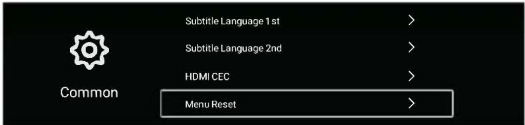 Subtitle Language 1 st > Subtitle Language 2nd > HDMI CEC > Menu Reset >