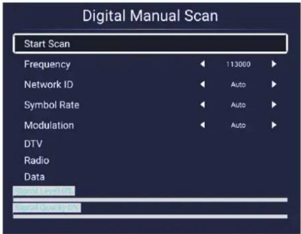 Digital Manual Scan Start Scan Frequency 113000 Network ID Auto Symbol Rate Auto Modulation Auto DTV Radio Data Signal Quality Test Signal Quality Test