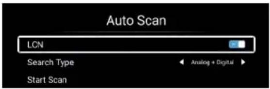 Auto Scan LCN Search Type Start Scan Analog + Digital
