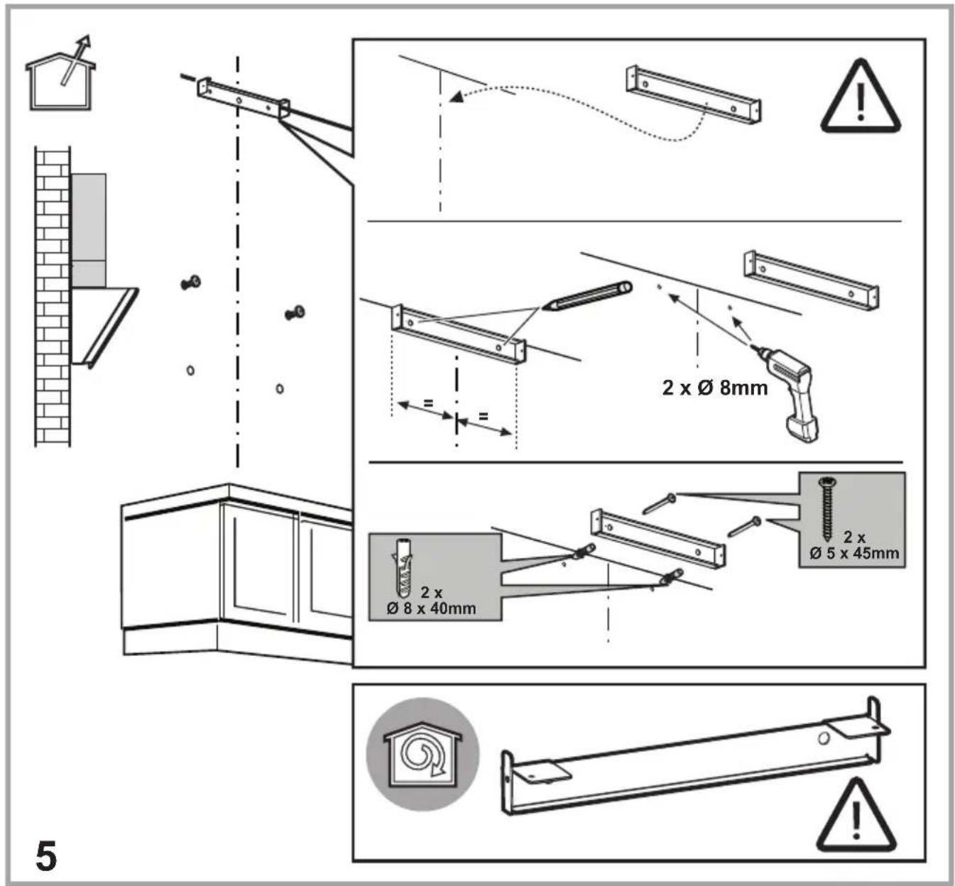 2 x Ø 8mm 2 x Ø 5 x 45mm 2 x Ø 8 x 40mm 5