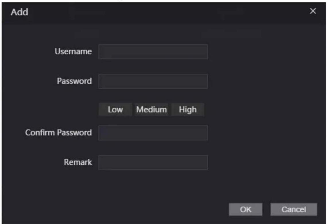 Add Username Password Low Medium High Confirm Password Remark OK Cancel