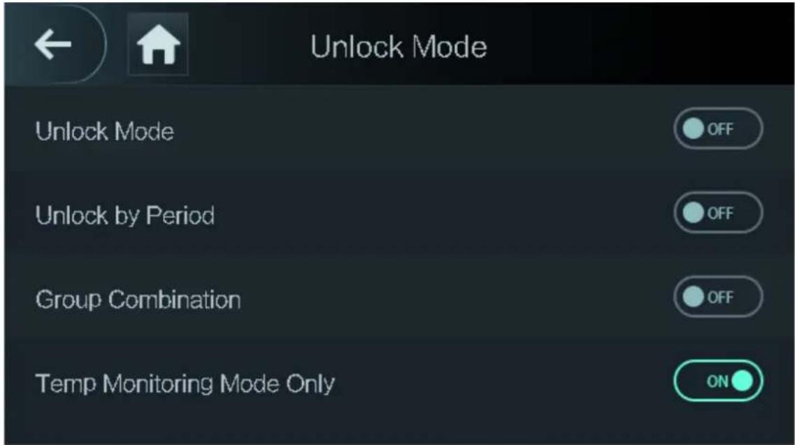 Unlock Mode Unlock Mode OFF Unlock by Period OFF Group Combination OFF Temp Monitoring Mode Only ON