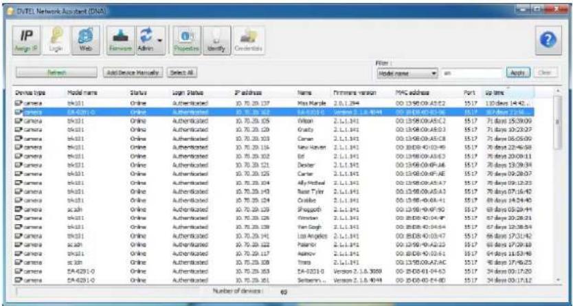 DVTEL Network Assistant (DNA) File Model name Add Device Manuals Select All Device type Camera 0k101 Online Authenticated 10.70.20.137 Max Master 2.0.1.294 00:13:50:09-03:52 $5.17 130 days 14:42... Camera 0k101 Online Authenticated 10.70.20.162 8x10.20.16 Version 2.1.8.4044 00:13:50:09-03:56 $5.17 8…