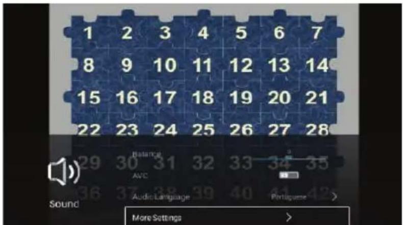 1 2 3 4 5 6 7 8 9 10 11 12 13 14 15 16 17 18 19 20 21 22 23 24 25 26 27 28 Balance AVC Audio Language Portuguese > Sound More Settings >