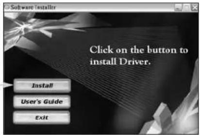Software Installer Click on the button to install Driver. Install User's Guide Exit