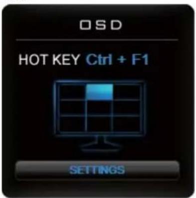 OSD HOT KEY Ctrl + F1 SETTINGS