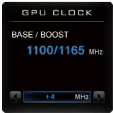 GPU CLOCK BASE / BOOST 1100/1165 MHz +4 MHz