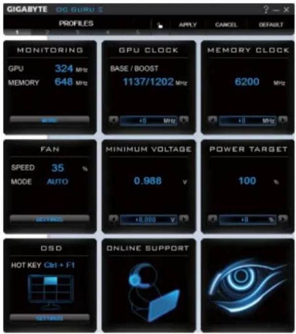 GIGABYTE OC GUI PROFILES 1 2 3 4 5 APPLY CANCEL DEFAULT MONITORING GPU 324 MHz MEMORY 648 MHz GPU CLOCK BASE / BOOST 1137/1202 MHz MEMORY CLOCK 6200 MHz FAN SPEED 35 % MODE AUTO MINIMUM VOLTAGE 0.988 v POWER TARGET 100 % OPTIONS +0.000 v +0 OSD HOT KEY Ctrl + F1 ONLINE SUPPORT OPTIONS