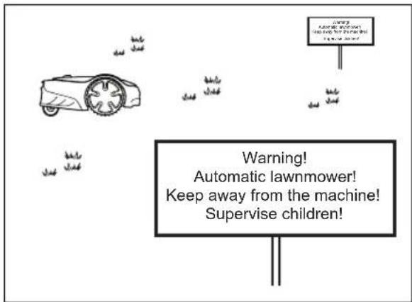 Warning! Automatic lawnmower! Keep away from the machine! Supervise children!