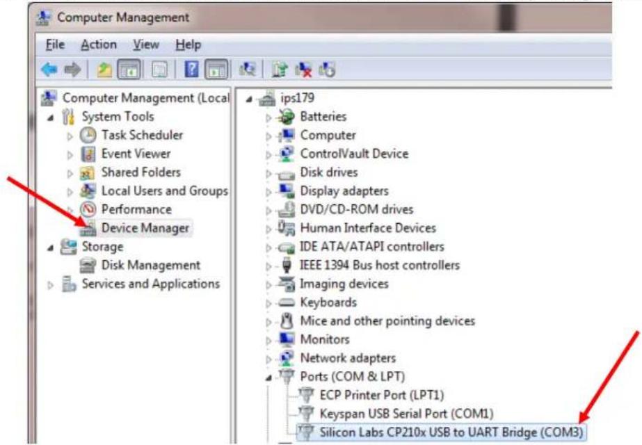 Computer Management File Action View Help Computer Management (Local System Tools Task Scheduler Event Viewer Shared Folders Local Users and Groups Performance Device Manager Storage Disk Management Services and Applications ips179 Batteries Computer ControlVault Device Disk drives Display adapters DVD/CD-ROM drives Human Interface Devices IDE ATA/ATAPI controllers IEEE 1394 Bus host controllers Imaging devices Keyboards Mice and other pointing devices Monitors Network adapters Ports (COM & LPT) ECP Printer Port (LPT1) Keyspan USB Serial Port (COM1) Silicon Labs CP210x USB to UART Bridge (COM3)