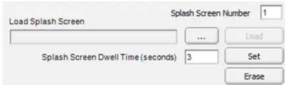 Load Splash Screen Splash Screen Number 1 ... Load Splash Screen Dwell Time (seconds) 3 Set Erase