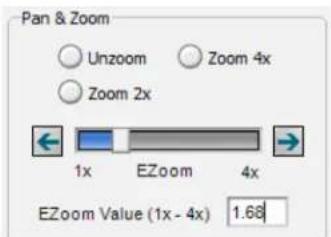 Pan & Zoom ○ Unzoom ○ Zoom 4x ○ Zoom 2x ← 1x EZoom 4x → EZoom Value (1x - 4x) 1.68