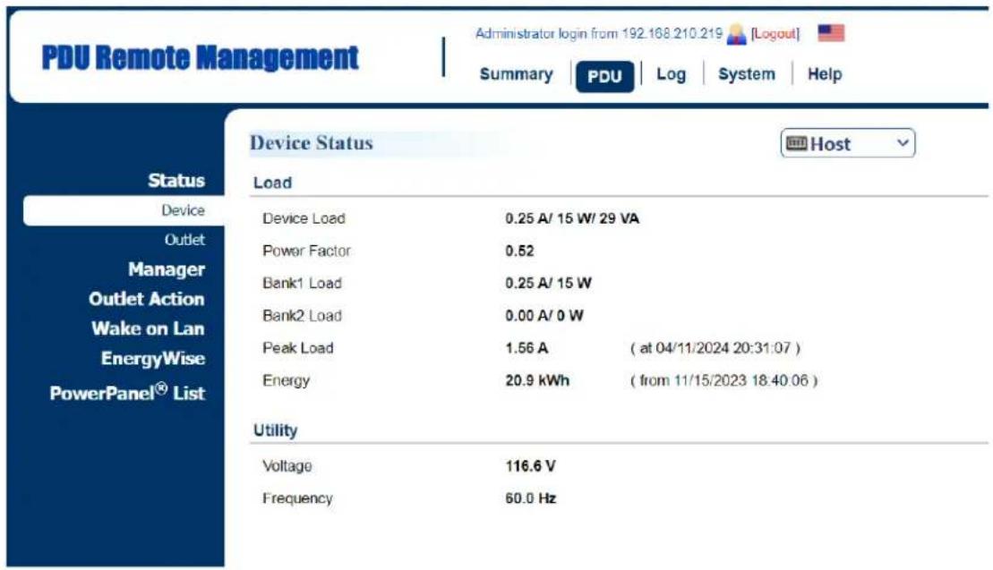 PDU Remote Management Administrator login from 192.168.210.219 [Logout] Summary PDU Log System Help Status Device Status Host Load Device Load 0.25 A/ 15 W/ 29 VA Power Factor 0.52 Bank1 Load 0.25 A/ 15 W Bank2 Load 0.00 A/ 0 W Peak Load 1.56 A ( at 04/11/2024 20:31:07 ) Energy 20.9 kWh ( from 11/15/2023 18:40:06 ) Utility Voltage 116.6 V Frequency 60.0 Hz