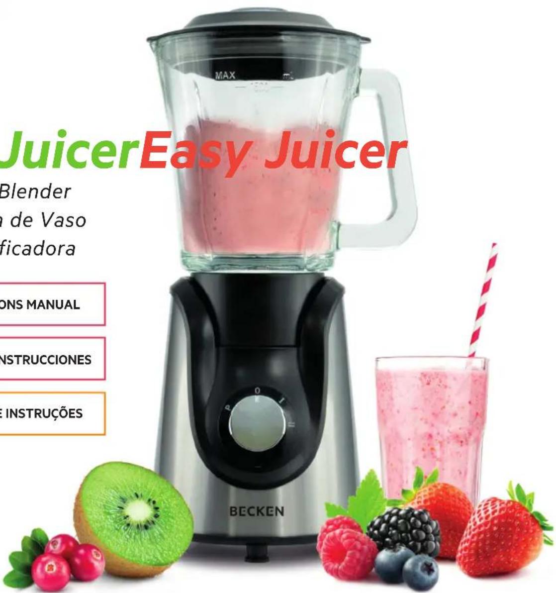 JuicerEasy Juicer Blender de Vaso ficadora ONS MANUAL INSTRUCCIONES INSTRUÇÕES BECKEN