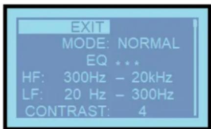 EXIT MODE: NORMAL EQ *** HF: 300Hz - 20kHz LF: 20 Hz - 300Hz CONTRAST: 4