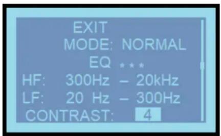 EXIT MODE: NORMAL EQ *** HF: 300Hz - 20kHz LF: 20 Hz - 300Hz CONTRAST: 4