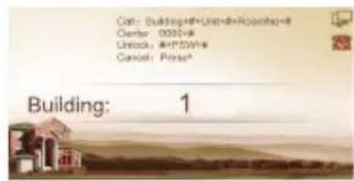 Can: Building:#+Unit:#+Rocch## Center: 0000=# Unlock: #+1*509# Cancel: Press* Building: 1