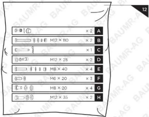 ×2 A M12 × 110 ×2 B ×1 C M12 × 25 ×2 D M8 × 40 ×4 E M6 × 20 ×3 F M8 × 20 ×4 G M12 × 35 ×2 H