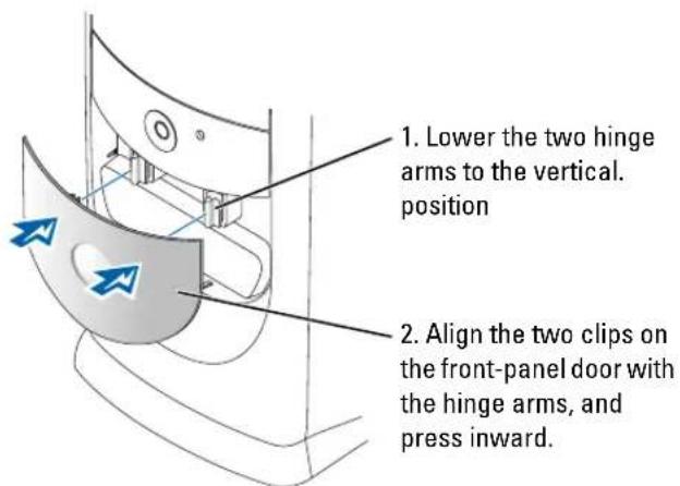 1. Lower the two hinge arms to the vertical. position 2. Align the two clips on the front-panel door with the hinge arms, and press inward.