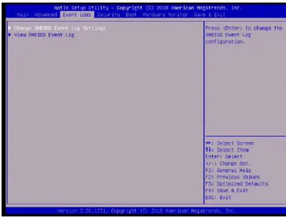 Aptio Setup Utility - Copyright (C) 2018 American Megatrends, Inc. Main Advanced Event Logs Security Boot Hardware Monitor Save & Exit ▶ Change SMBIOS Event Log Settings ▶ View SMBIOS Event Log Press to change the SMBIOS Event Log configuration. +: Select Screen +/-: Select Item Enter: Select +/:-: Change Opt. F1: General Help F2: Previous Values F3: Optimized Defaults F4: Save & Exit ESC: Exit Version 2.20.1271, Copyright (C) 2018 American Megatrends, Inc.