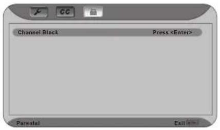 Channel Block Press Parental Exit (Enter)