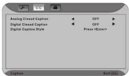 Analog Closed Caption Digital Closed Caption Digital Caption Style OFF OFF Press Caption Exit