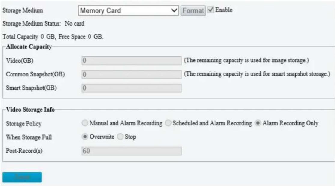 Storage Medium Memory Card Format Enable Storage Medium Status: No card Total Capacity 0 GB, Free Space 0 GB. Allocate Capacity Video(GB) 0 (The remaining capacity is used for image storage.) Common Snapshot(GB) 0 (The remaining capacity is used for smart snapshot storage.) Smart Snapshot(GB) 0 Vide…