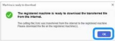 Machino is ready to download The registered machine is ready to download the transferred file from the internet. The colling file (first) was transferred from the internet to the registered machine. Please download the file on the registered machine(s). OK
