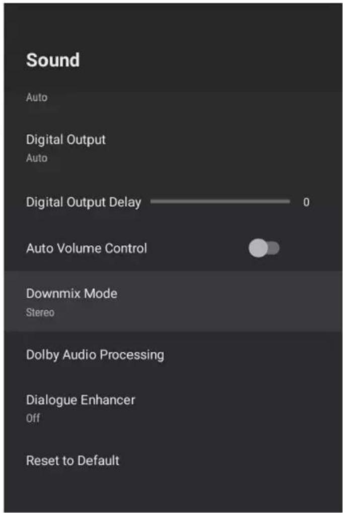 Sound Auto Digital Output Auto Digital Output Delay 0 Auto Volume Control Downmix Mode Stereo Dolby Audio Processing Dialogue Enhancer Off Reset to Default