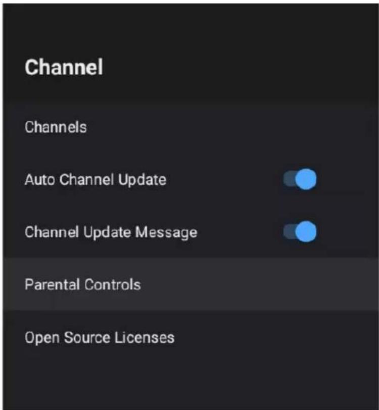 Channel Channels Auto Channel Update Channel Update Message Parental Controls Open Source Licenses