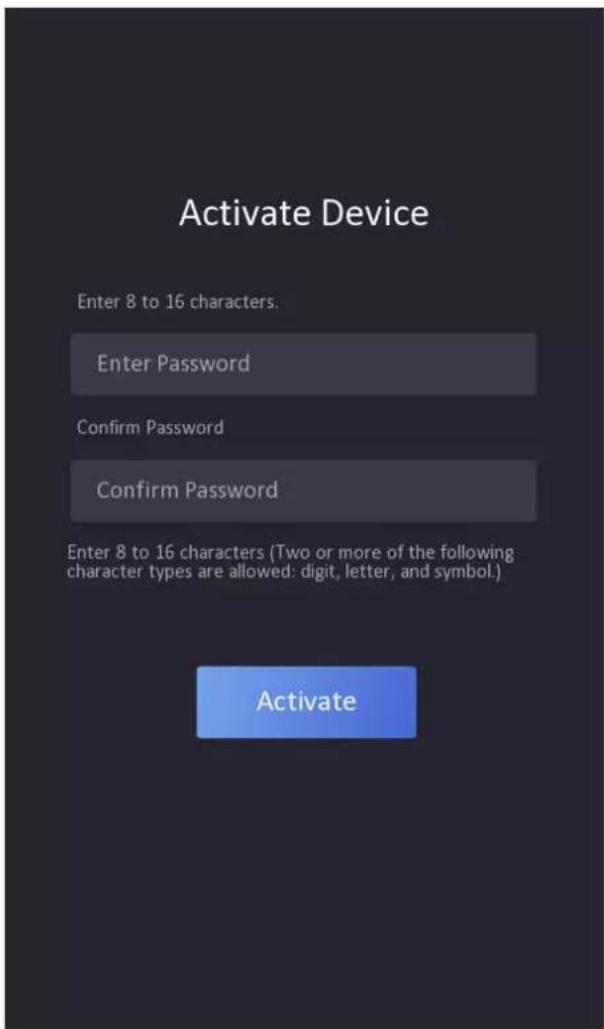 Activate Device Enter 8 to 16 characters. Enter Password Confirm Password Confirm Password Enter 8 to 16 characters (Two or more of the following character types are allowed: digit, letter, and symbol.) Activate