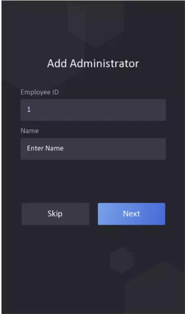 Add Administrator Employee ID 1 Name Enter Name Skip Next