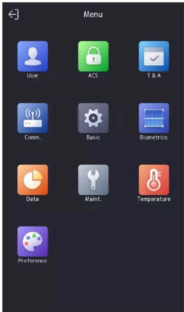 Menu User ACS T & A Comm. Basic Biometrics Data Maint. Temperature Preference