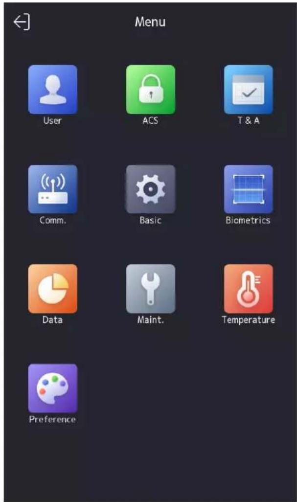 Menu User ACS T & A Comm. Basic Biometrics Data Maint. Temperature Preference