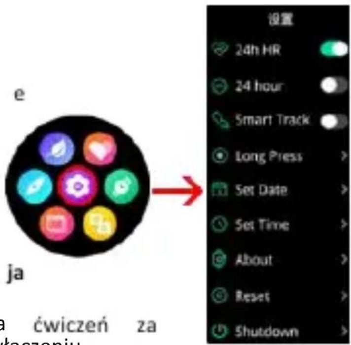 e ja ćwiczeń za 设置 24h HR 24 hour Smart Track Long Press > Set Date > Set Time > About > Reset > Shutdown >