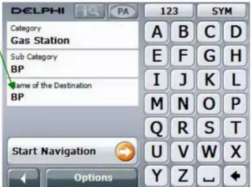 DELPHI Category Gas Station Sub Category BP Name of the Destination BP 123 SYM A B C D E F G H I J K L M N O P Q R S T U V W X Y Z ↓ Start Navigation Options