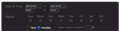 Date & Time 2021-01-01 ▶ 2021-01-01 09:00 ▶ 09:10 Repeat Sun Mon Tue Wed Thu Fri Sat ALL Once Everyday Repeat option (Extension)