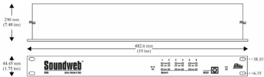 290 mm (7.48 ins) 482.6 mm (19 ins) 44.45 mm (1.75 ins) Soundweb™ 38.10 6.35