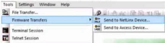 Tools Settings Window Help File Transfer... Firmware Transfers Send to NetLinx Device... Terminal Session Telnet Session Send to Axcess Device...